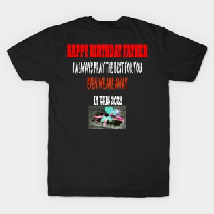 Happy Birthday Father 2022 T-Shirt